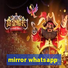 mirror whatsapp